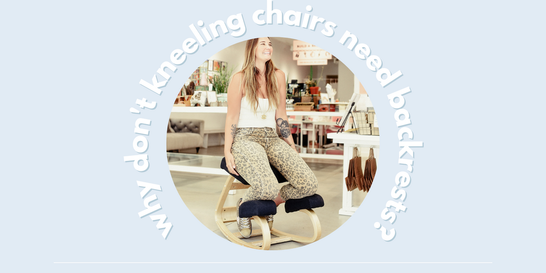 sleekform ergonomic kneeling chairs why don't they need backrests