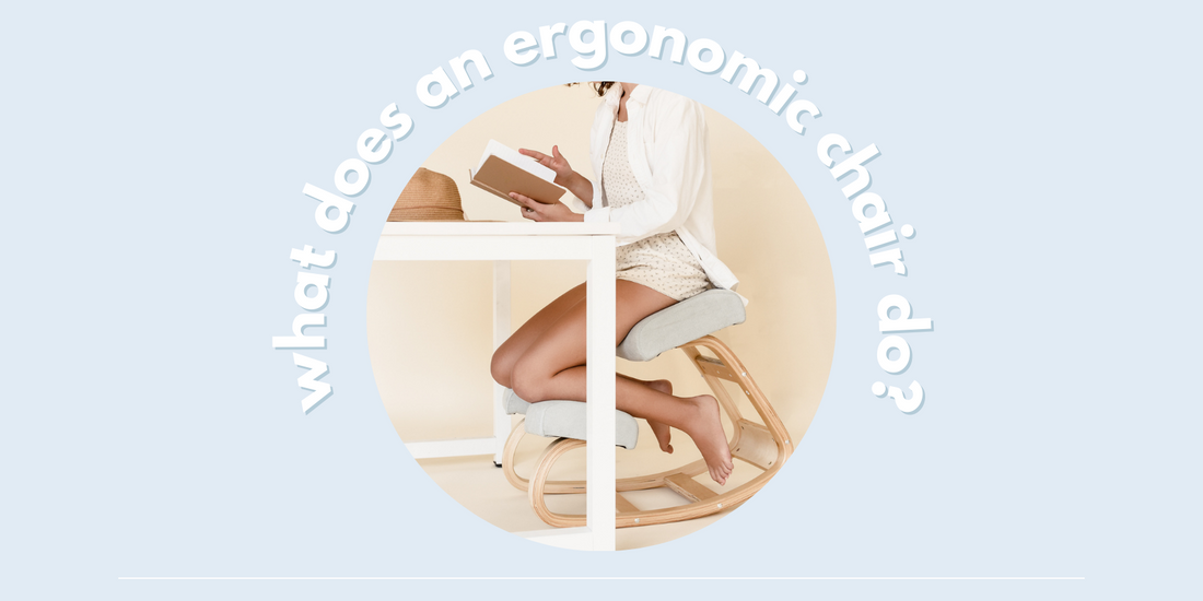 What Does An Ergonomic Chair Do?